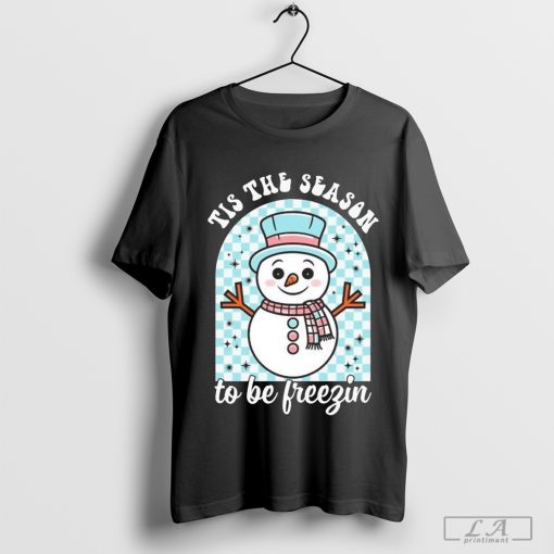 Tis The Season To Be Freezin Christmas 2024 Shirt