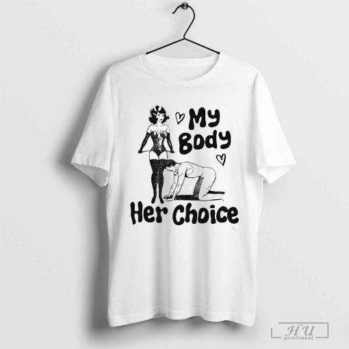 Top My Body Her Choice 2024 T Shirt