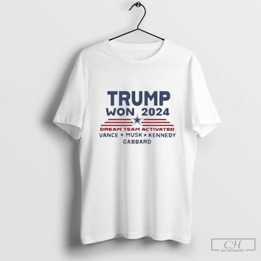 Top Trump Won 2024 Dream Team Activated Shirt