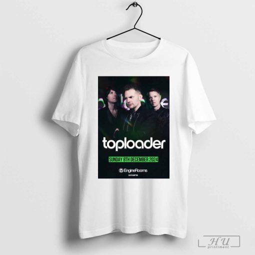 Toploader Winter 2024 Tour Southampton Engine Rooms Poster t-shirt