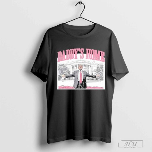 Trump Daddy’s Home White House T-Shirts