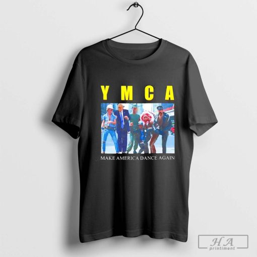 Trump Dance YMCA make America dance again shirt