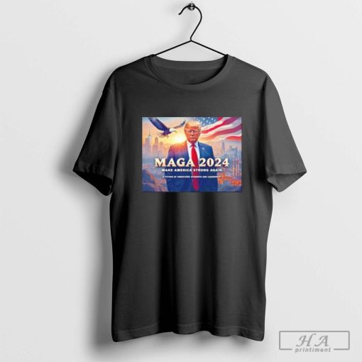 Trump MAGA 2024 a future of unmatched strenght and leadership shirt