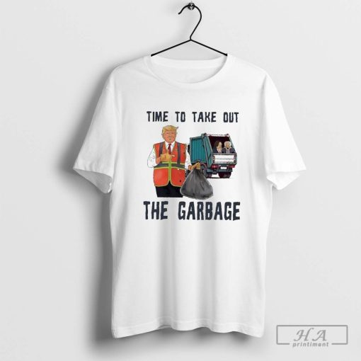 Trump Time To Take Out The Garbage 2024 President Shirt