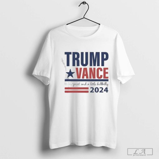 Trump Vance 2024 Bulletproof And A Little Hillbilly Shirt