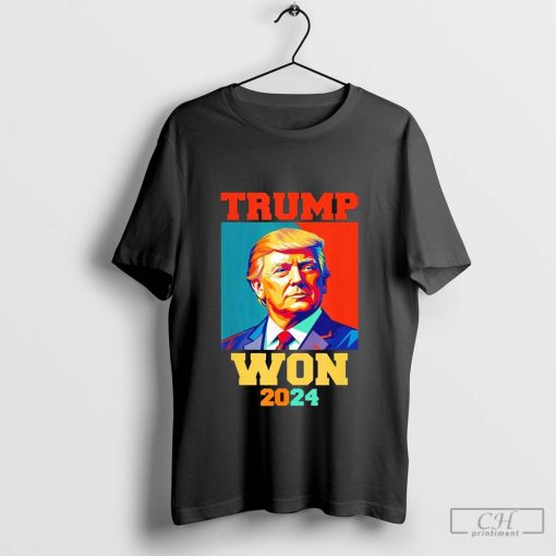 Trump Won 2024 File Digital Shirt