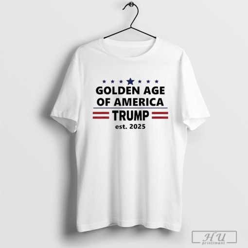 Trump Won Again 2024 Golden Age Of America 2025 Trump Won Make America Great Again T-shirt