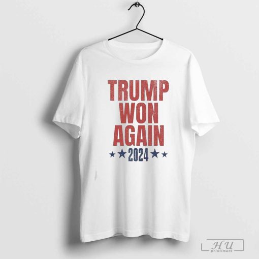 Trump Won Again Election Inauguration 2024 Republican Supporter T-shirt