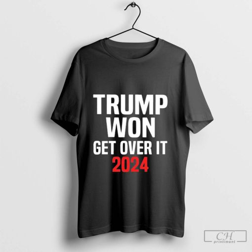 Trump Won Get Over It 2024 Republican Election Shirt