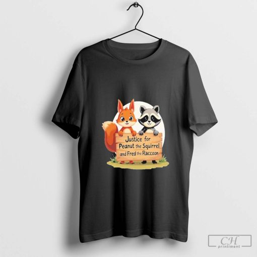 Trump Won Justice For Peanut The Squirrel And Fred The Raccoon T-Shirt