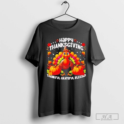 Turkey Happy Thanksgiving thankful grateful blessed shirt