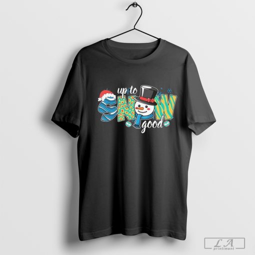 Up To Snow Good Christmas 2024 Shirt