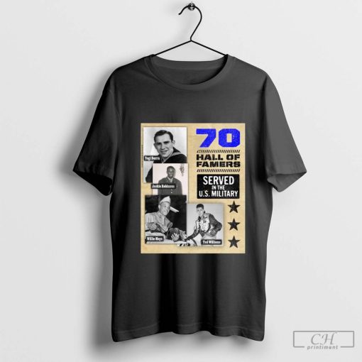 Veterans Day 70 Hall Of Famers Served In The U.S. Military Yogi Berra, Jackie Robinson 2024 t-shirt