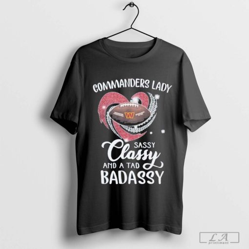 Washington Commanders Lady Sassy Classy And A Tad Badassy Diamond Heart Shirt