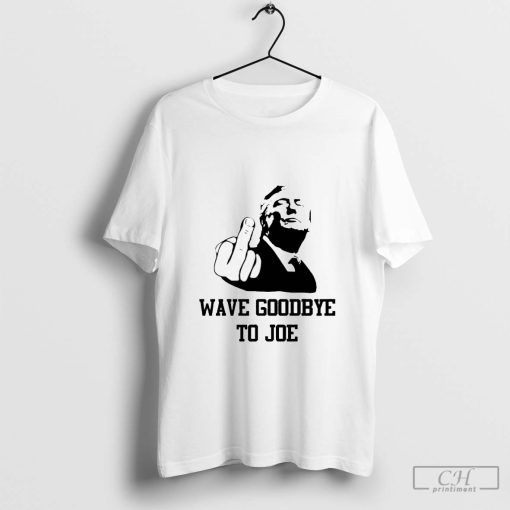 Wave Goodbye To Joe Shirt