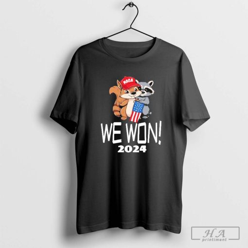 We Won 2024 The Squirrel And Fred The Raccoon Shirt