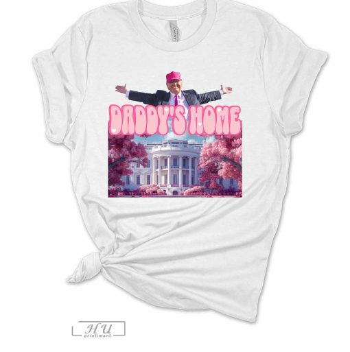 Womens Trump Tshirt Daddys Home Trump White House Funny Short Sleeve T-shirt