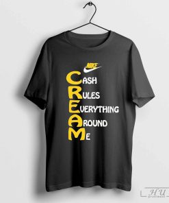 Wu Tang Clan x Nike Cream Tee Cash Rules Everything Around Me Shirt