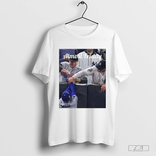 Yankees Fans Grabbing Mookie Betts Glove Almost Friday Shirt