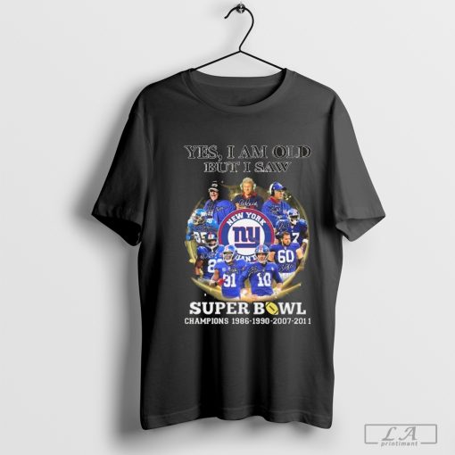 Yes I Am Old But I Saw New York Giants Super Bowl Champions Signatures 2024 Shirt