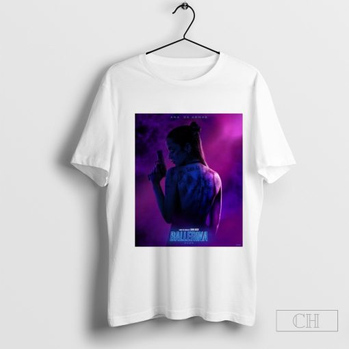 Ana De Armas From The World Of John Wick Ballerina 2025 Poster t-shirt