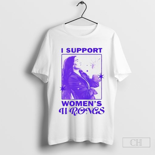 I support women’s wrongs agatha all along shirt