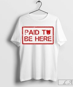 Official Baddies On Berachain Paid To Be Here t-shirt