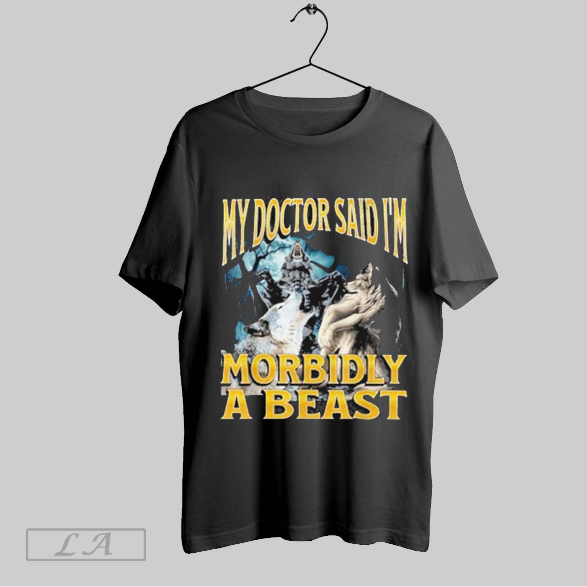 Official Frtingglitter My Doctor Said Im Morbidly A Beast Wolf Shirt