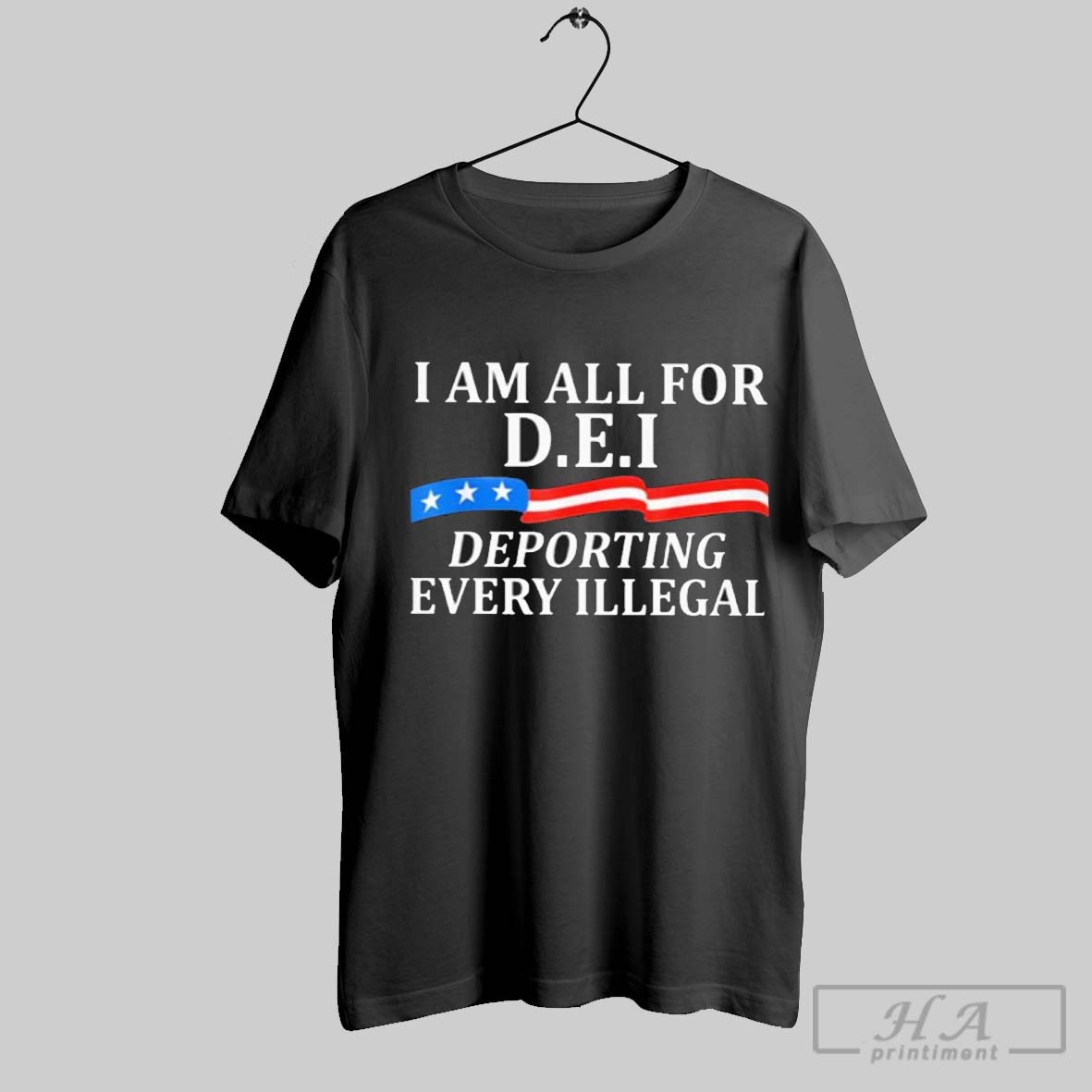 Official I Am All For Dei Deporting Every Illegal Shirt