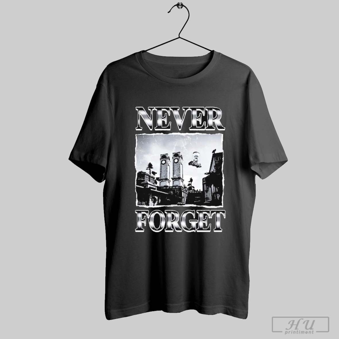 Never Forget Tee Never Forget Tee