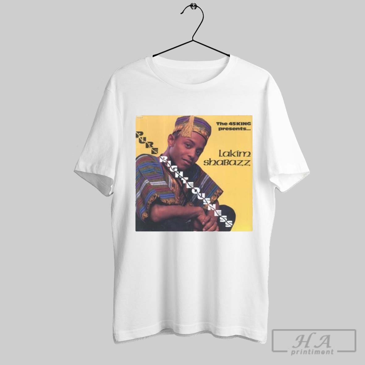 Pure Righteousness Lakim Shabazz The 45 King Presents Poster T Shirt