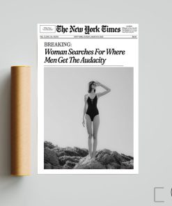 Vintage Canvas Wall Art Trendy The New York Times Poster Funky BreakingWoman Searches For Where Men Get The Audacity Black and White Newspaper Wall Decor for Living Room Bedroom
