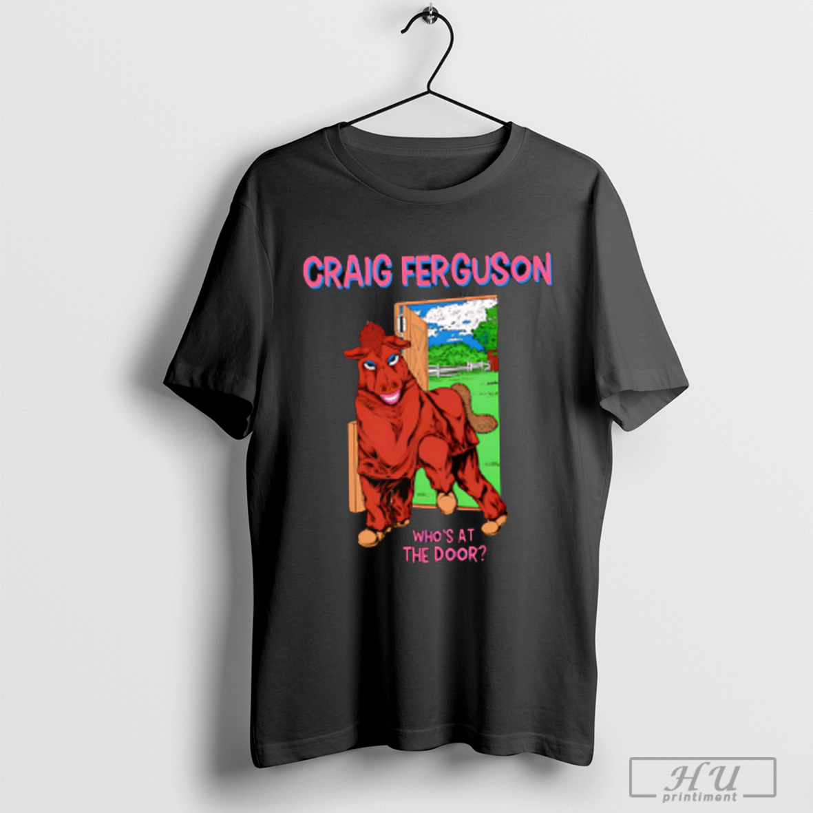 Craig Ferguson Whos At The Door Shirt T Shirt Sweatshirt