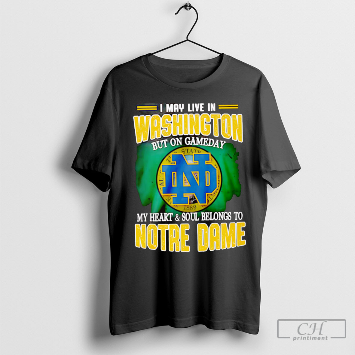 Official I May Live In Washington But On Gameday My Heart And Soul Belongs To Notre Dame Shirts