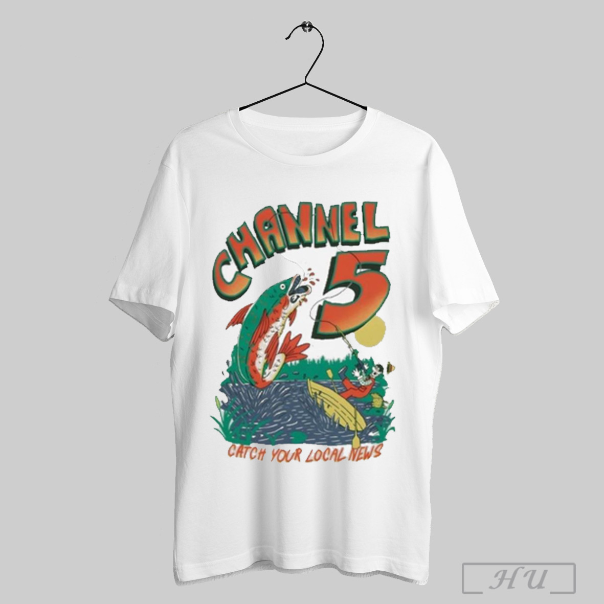 Channel 5 Catching Your Local News T Shirt Sweatshirt