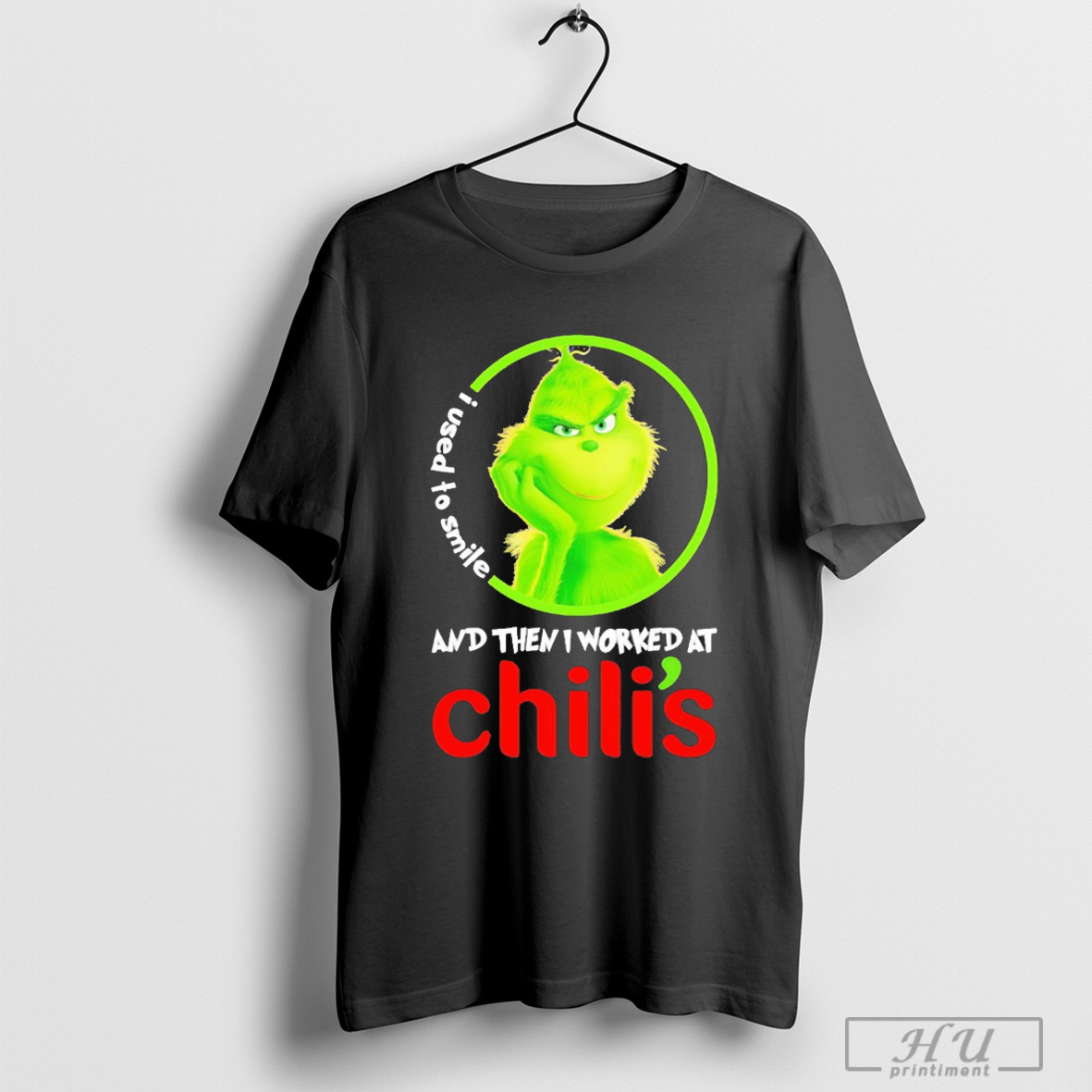 Grinch Used To Smile And Then I Worked At Chilis T Shirt Sweatshirt