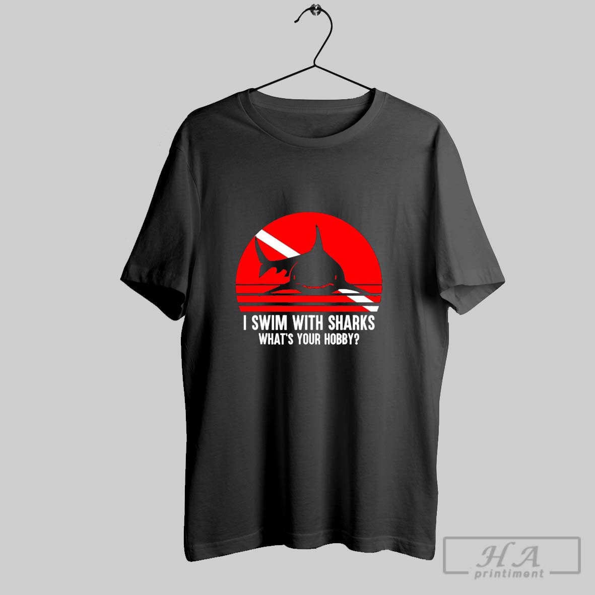 I Swim With Sharks Whats Your Hobby Shirt