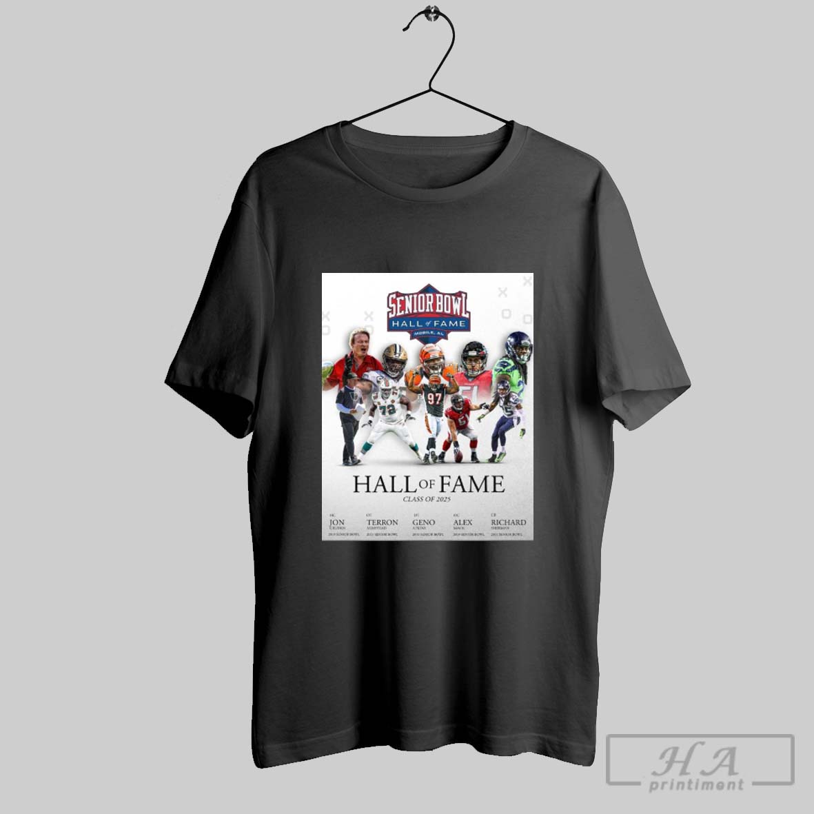 Senior Bowl Hall Of Fame Mobile Al Class Of 2025 Inductees Jon Gruden Terron Armstead Geno Atkins Alex Mack Richard Sherman Poster T Shirt