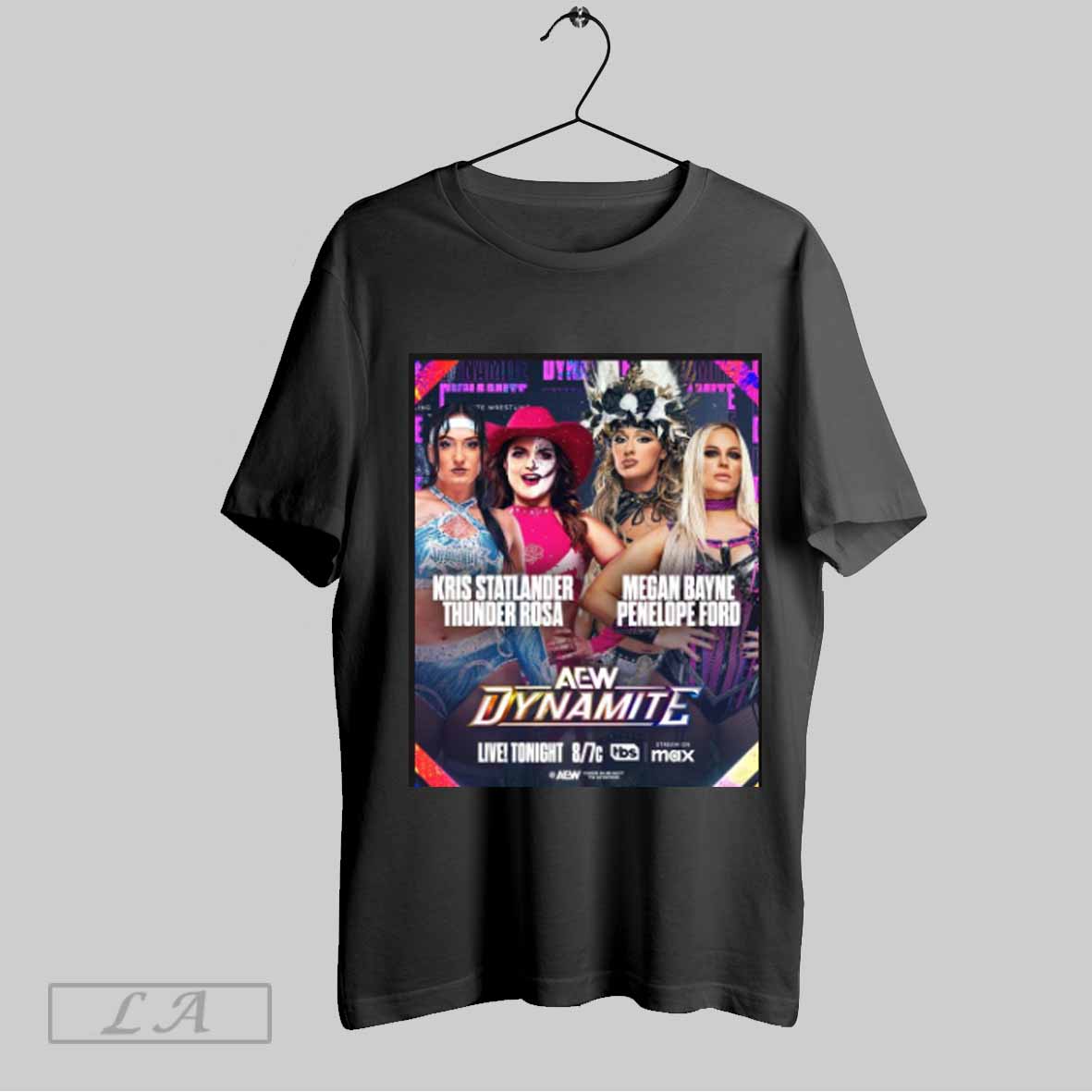 Top Aew Dynamite Kris Statlander Thunder Rosa Vs Megan Bayne Penelope Ford Wednesday Mar 5 2025 Poster T Shirt Sweatshirt Hoodie Shirt