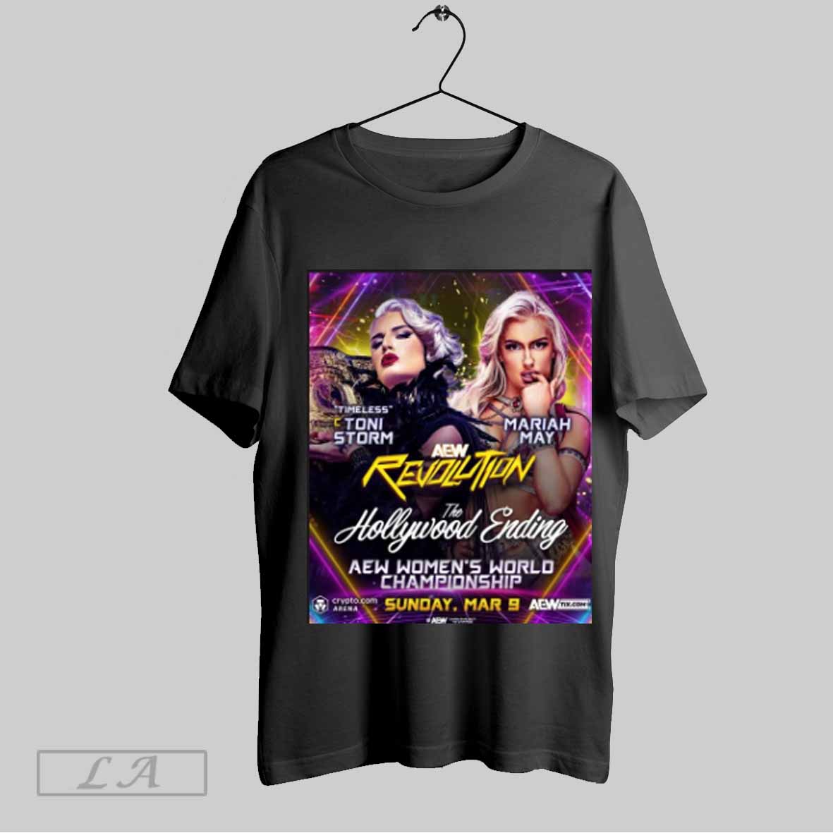 Top Aew Revolution Toni Storm Vs Mariah May The Hollywood Ending Womens World Championship Sun Mar 9 2025 Poster T Shirt Sweatshirt Hoodie Shirt