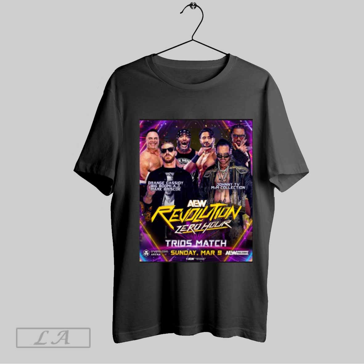 Top Aew Revolution Zero Hour Orange Cassidy Big Boom A J Mark Briscoe Vs Johnny Tv Mxm Collection Sun Mar 9 2025 Poster T Shirt Sweatshirt Hoodie Shirt