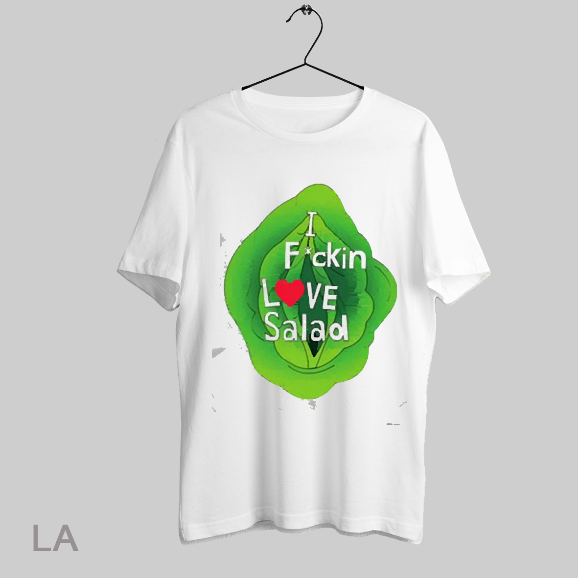 Top I Fuckin Love Salad 2025 T Shirt Sweatshirt Tee Shirt