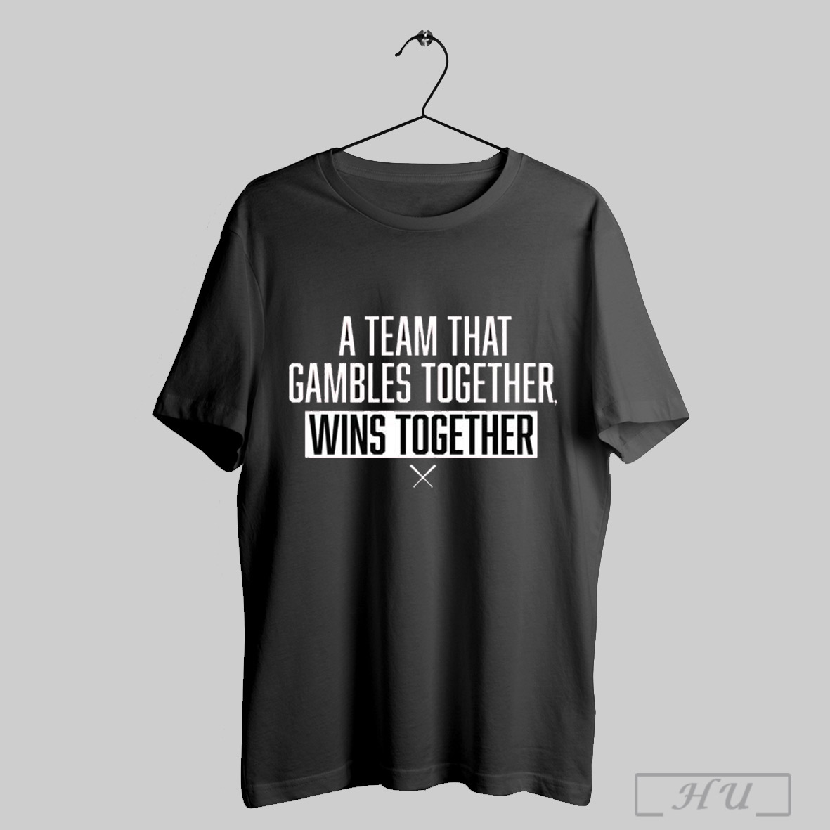 A Team That Gambles Together Wins Together Cincy T Shirt Sweatshirt