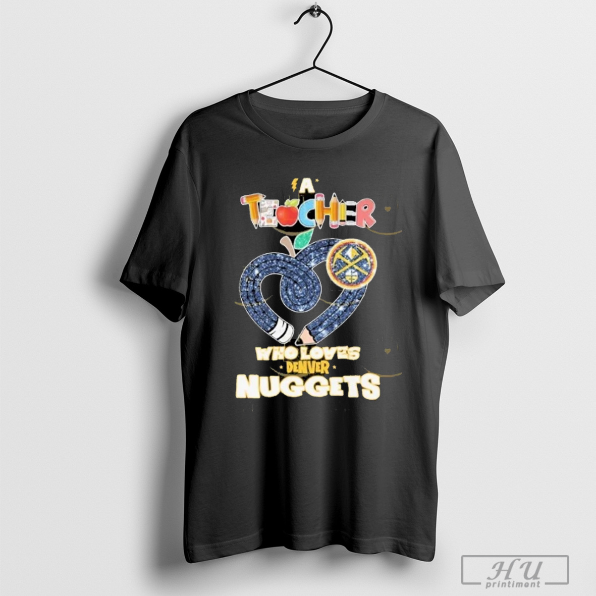 Teacher Who Love Denver Nuggets T Shirt Sweatshirt
