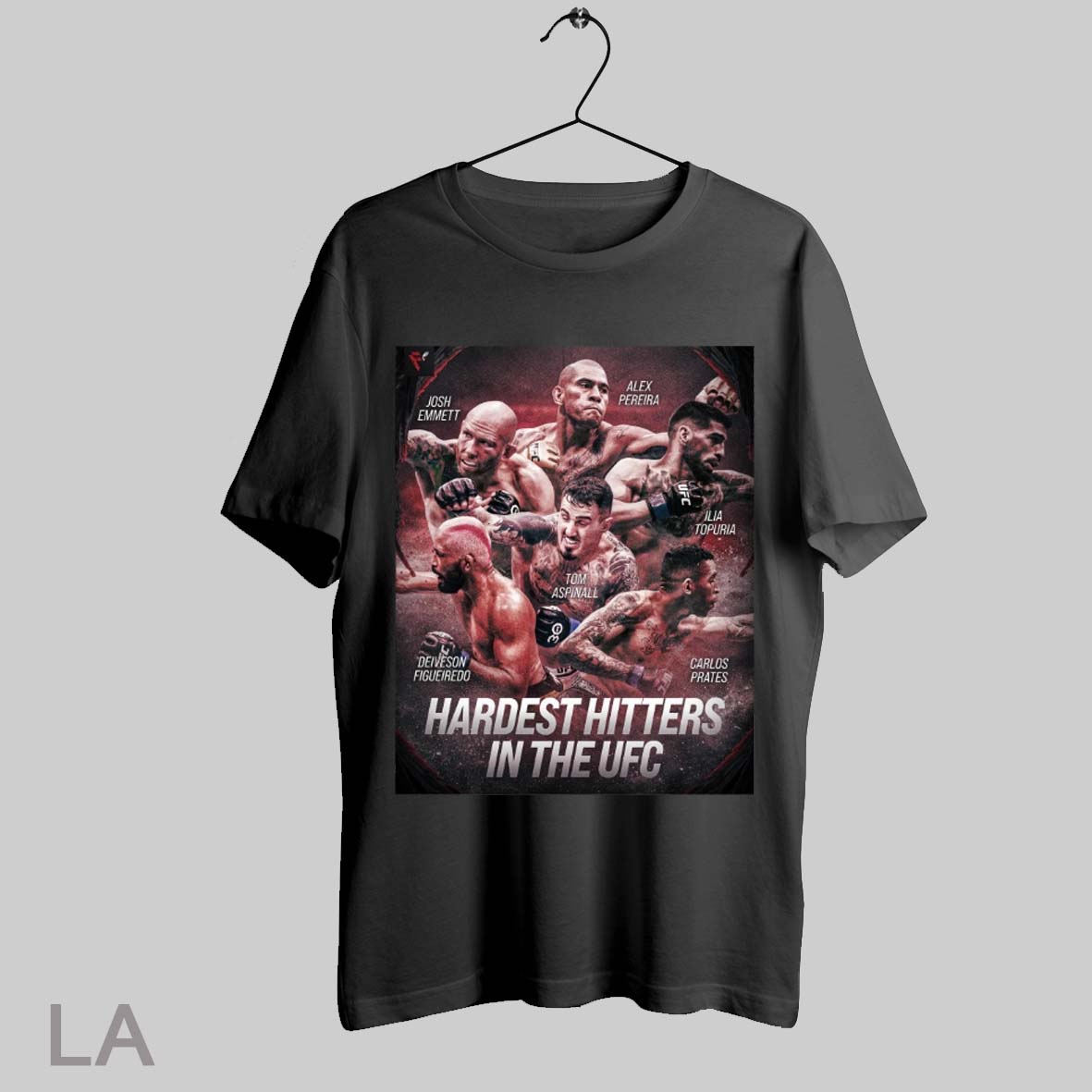 Top Josh Emmett Alex Pereira Ilia Topuria Tom Aspinall Deiveson Figueiredo Carlos Prates Hardest Hitters In The Ufc Poster T Shirt Sweatshirt Hoodie Shirt