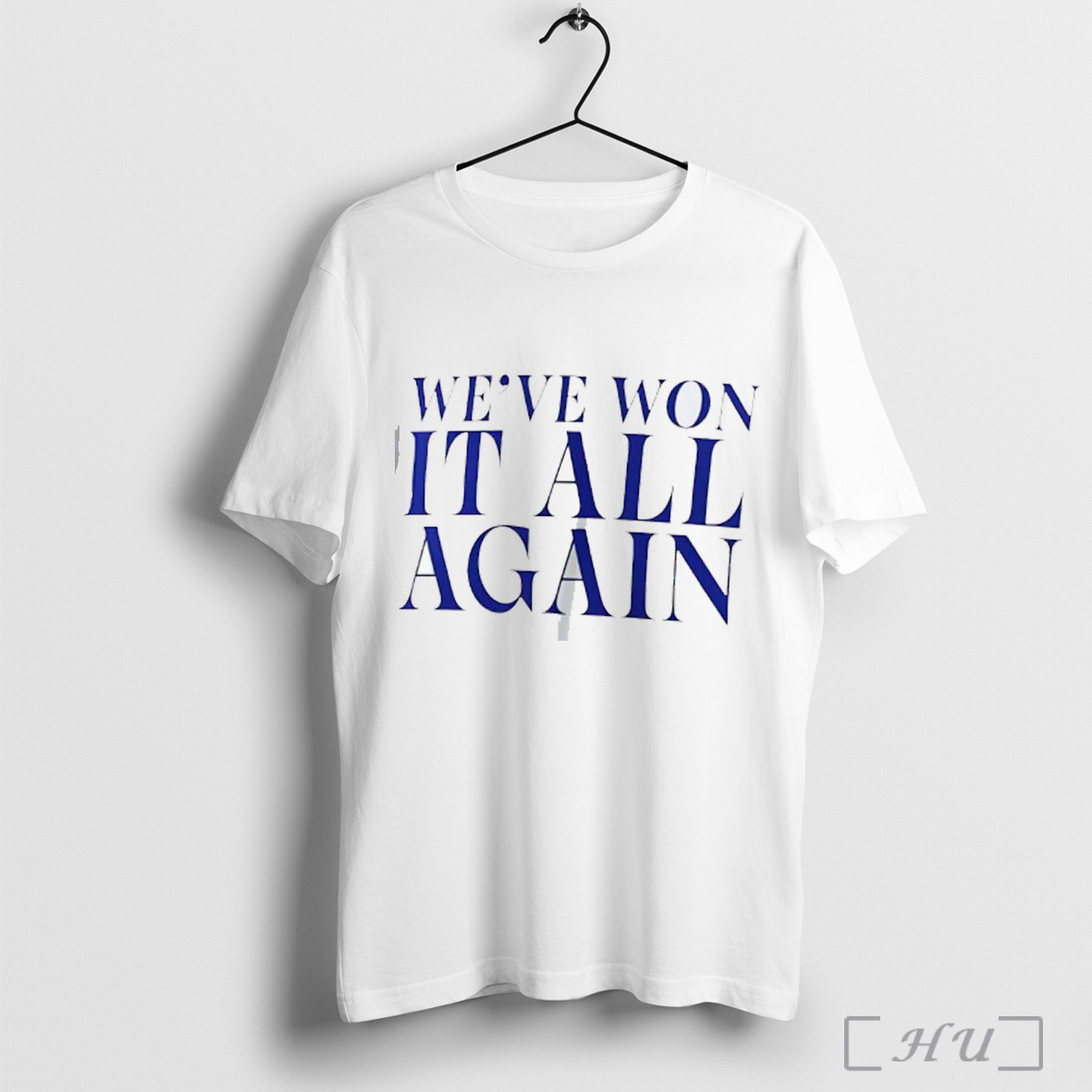 Chelsea Fc Weve Won It All Again T Shirt Sweatshirt