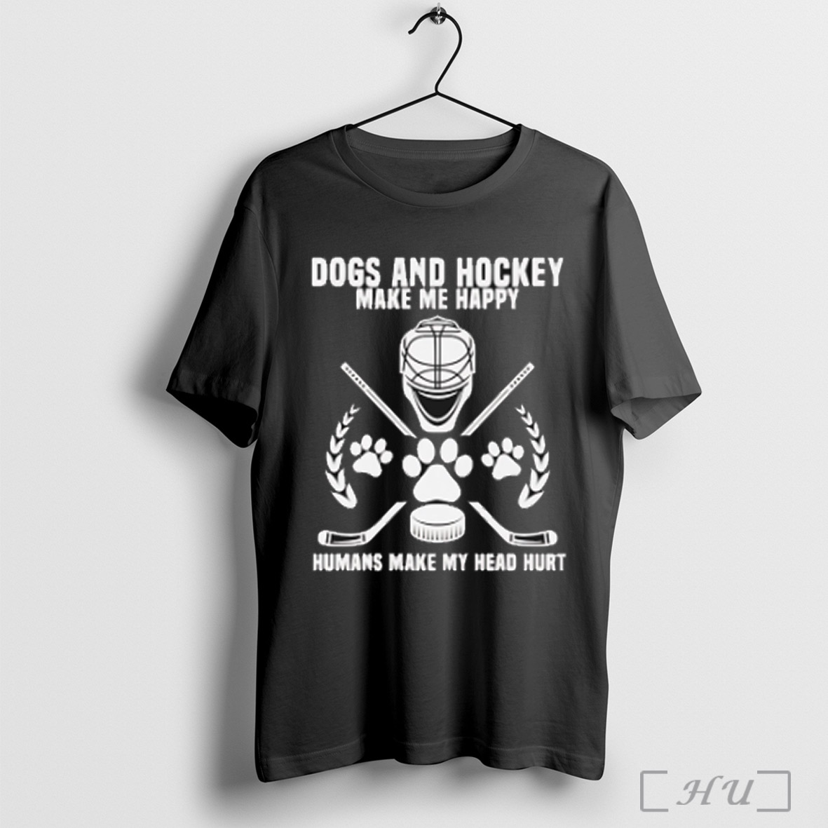 Dogs And Hockey Make Me Happy Humans Make My Head Hurt T Shirt Sweatshirt
