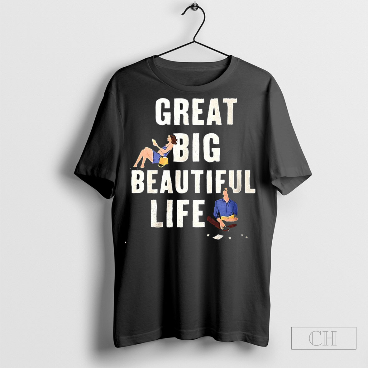 Great Big Beautiful Life Shirt