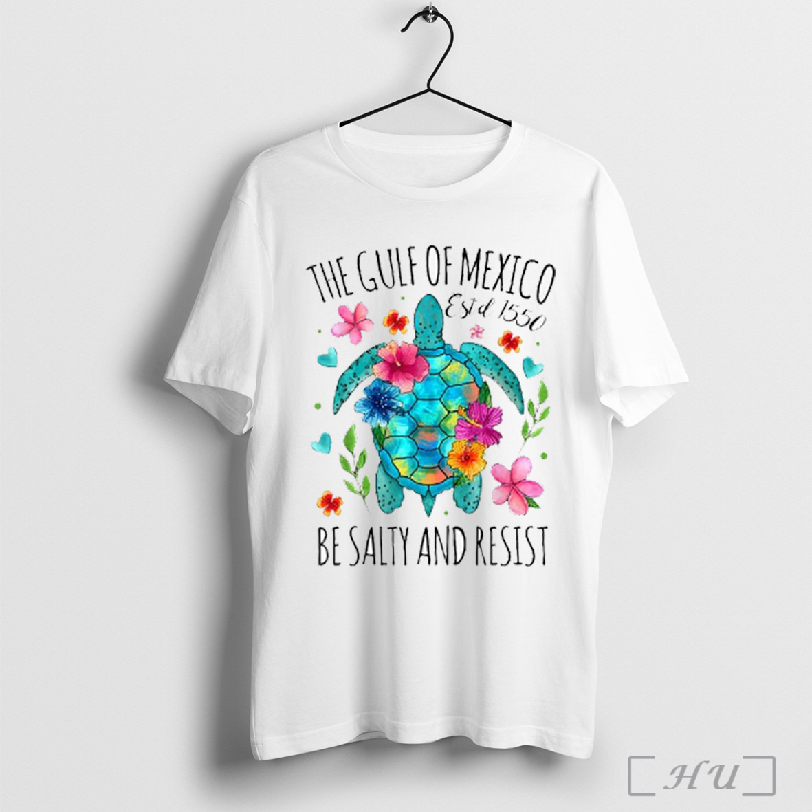 Gulf Of Mexico Turtle Be Salty And Resist Estd 1550 T Shirt Sweatshirt Png