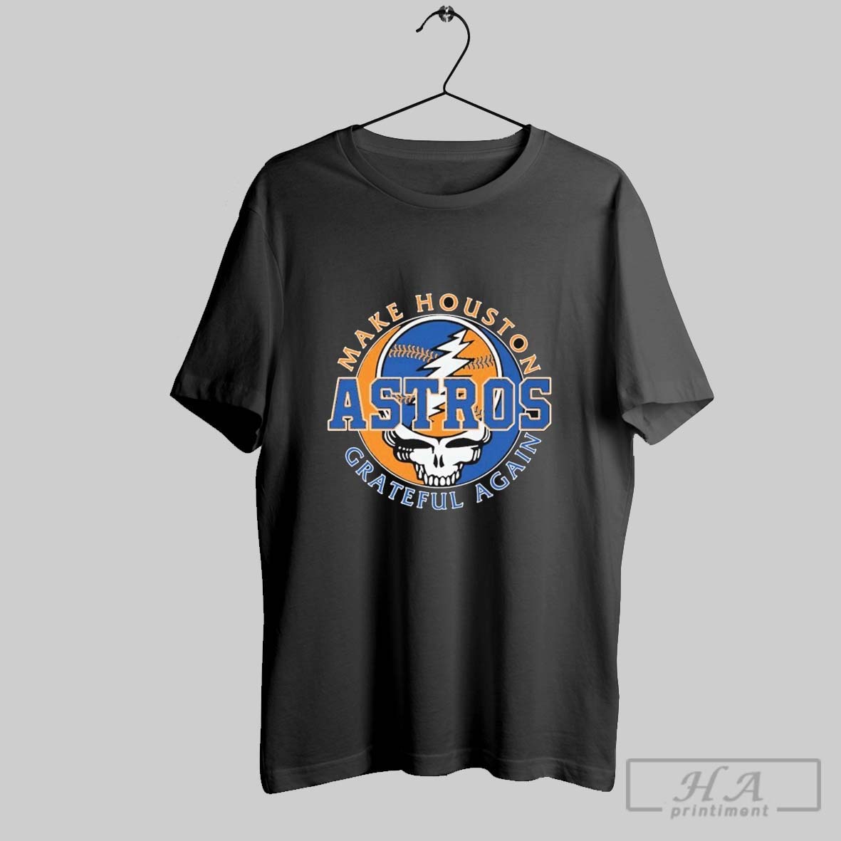 Houston Astros X Grateful Dead Make Houston Grateful Again T Shirts